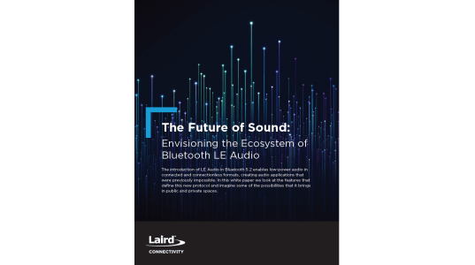 The Future of Sound - Envisioning the Ecosystem of Bluetooth LE Audio